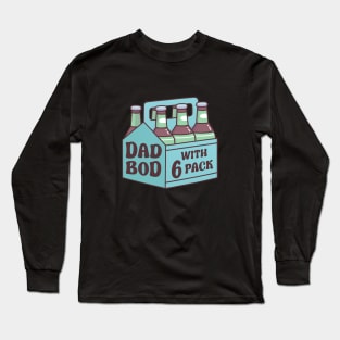 Dad Bod With Six Pack Beer Funny Long Sleeve T-Shirt